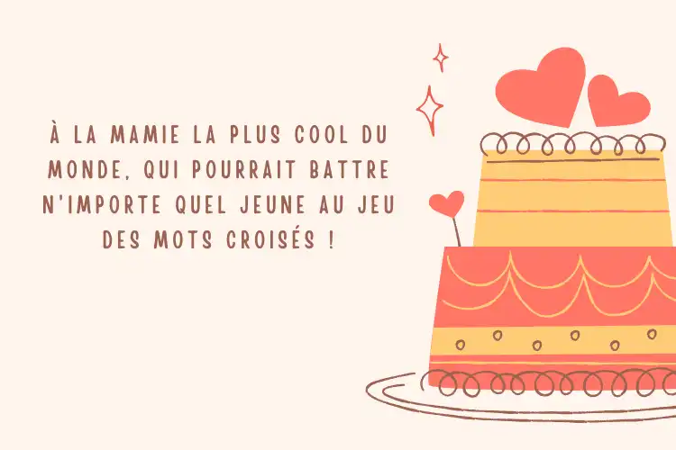 Voeux d'anniversaire drôles pour mamie