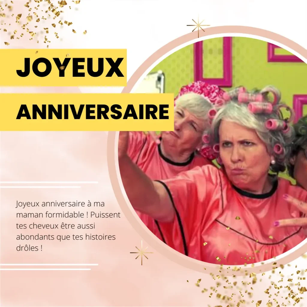 Vœux d'anniversaire drôles pour maman