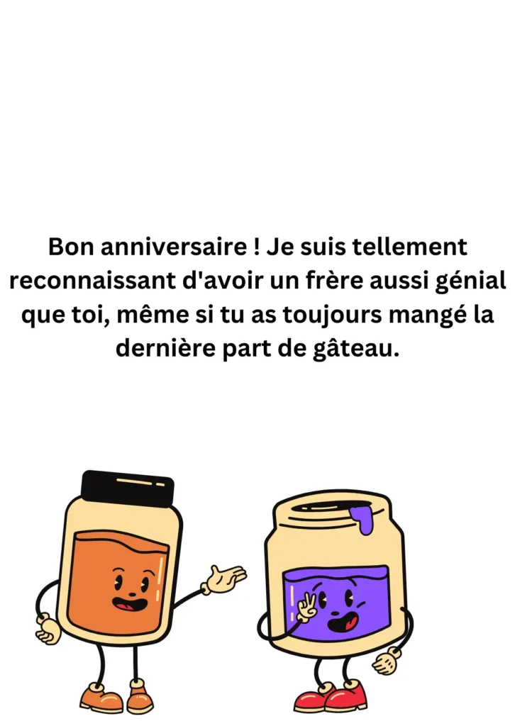 Vœux d'anniversaire drôles pour un frère