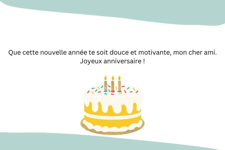 Vœux d'anniversaire motivants pour ami