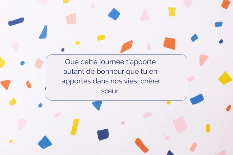 Petits vœux d'anniversaire pour sœur