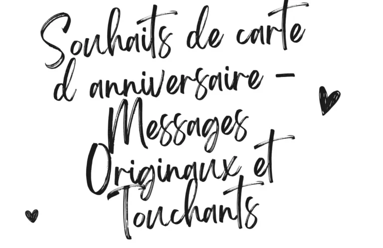 Souhaits de carte d anniversaire - Messages Originaux et Touchants