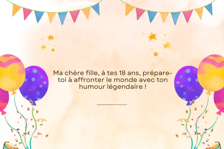 texte anniversaire 18 ans humour pour fille