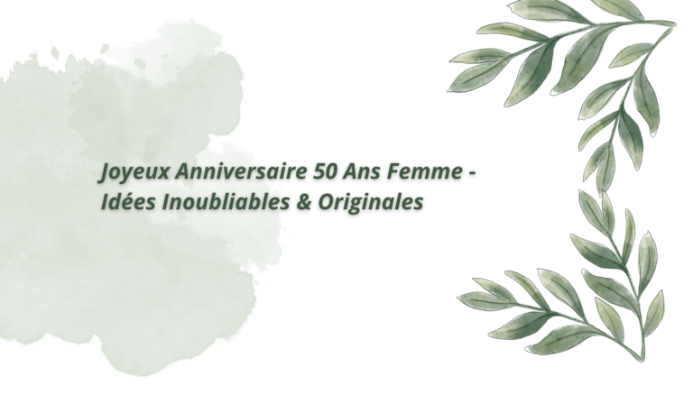 joyeux anniversaire 50 ans femme