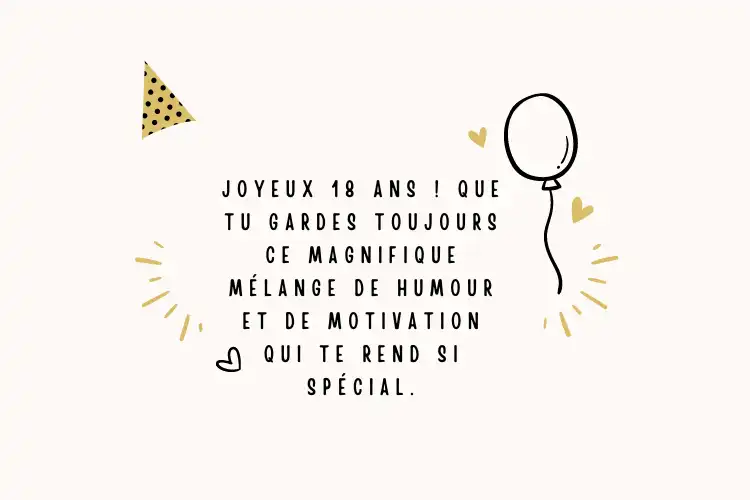 texte anniversaire 18 ans humour et motivation