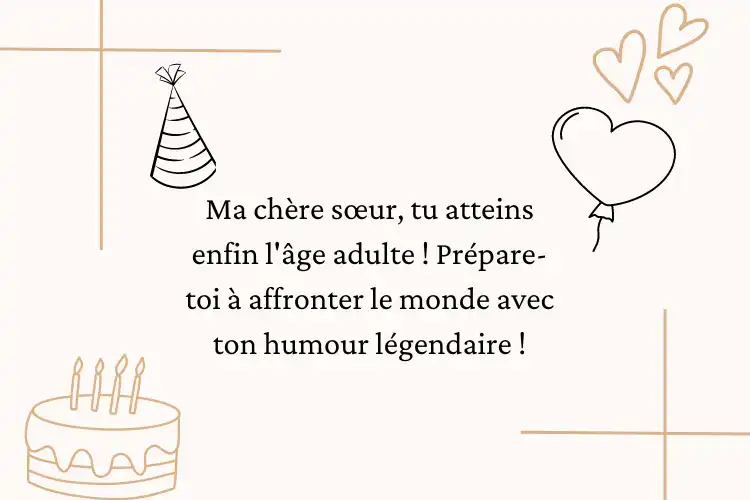 texte anniversaire 18 ans humour pour soeur