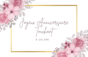 Joyeux Anniversaire Touchant à un Ami