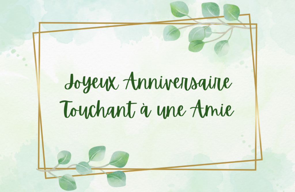 Joyeux Anniversaire Touchant à une Amie