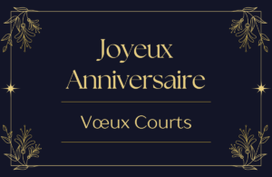 Joyeux Anniversaire – Vœux Courts