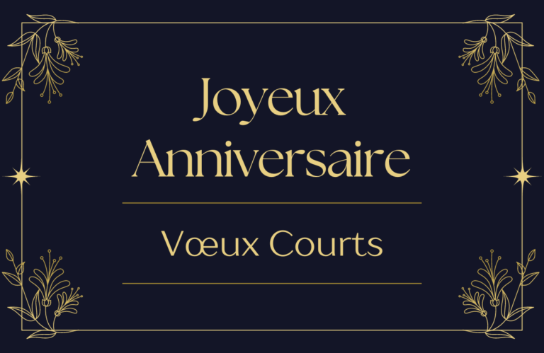 Joyeux Anniversaire – Vœux Courts